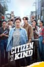 Citizen of a Kind