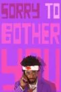 Sorry to Bother You