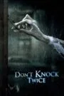 Don’t Knock Twice
